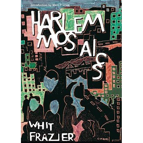 Harlem Mosaics, Whit Frazier