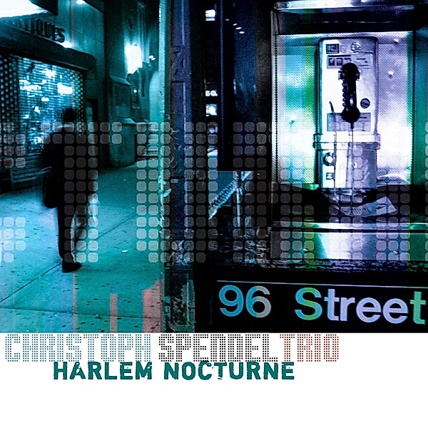 Harlem Nocturne, Christoph Trio Spendel