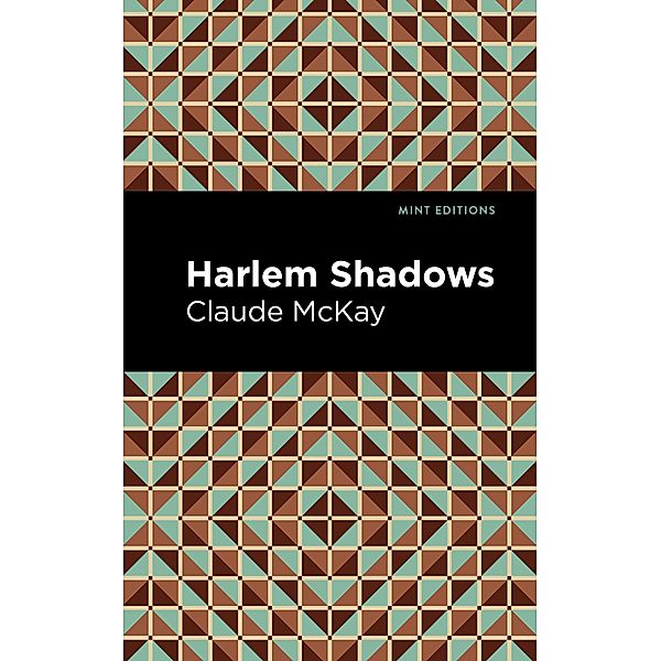 Harlem Shadows / Black Narratives, Claude McKay