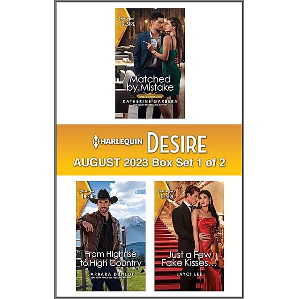 Harlequin Desire August 2023 - Box Set 1 of 2, Katherine Garbera, Barbara Dunlop, Jayci Lee