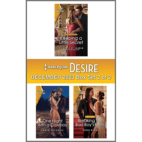 Harlequin Desire December 2023 - Box Set 2 of 2, Cynthia St. Aubin, Tanya Michaels, Reese Ryan
