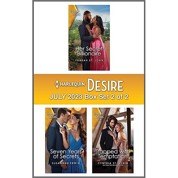 Harlequin Desire July 2023 - Box Set 2 of 2, Yahrah St. John, Susannah Erwin, Cynthia St. Aubin