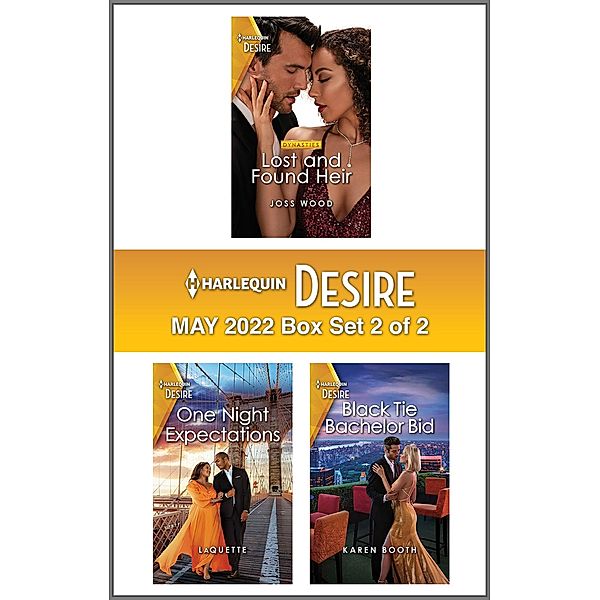 Harlequin Desire May 2022 - Box Set 2 of 2, Joss Wood, Laquette, Karen Booth