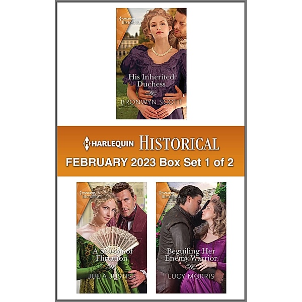 Harlequin Historical February 2023 - Box Set 1 of 2, Bronwyn Scott, Julia Justiss, Lucy Morris