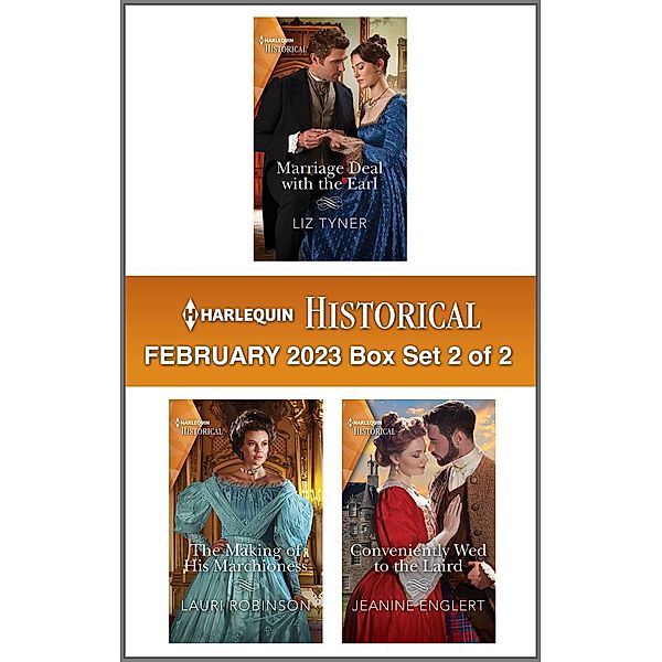 Harlequin Historical February 2023 - Box Set 2 of 2, Liz Tyner, Lauri Robinson, Jeanine Englert