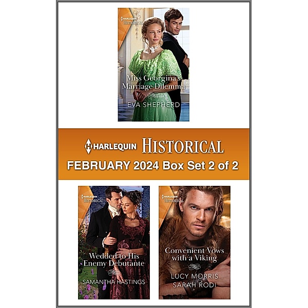Harlequin Historical February 2024 - Box Set 2 of 2, Eva Shepherd, Samantha Hastings, Lucy Morris, Sarah Rodi