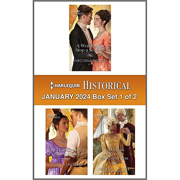 Harlequin Historical January 2024 - Box Set 1 of 2, Virginia Heath, Lucy Ashford, Parker J. Cole