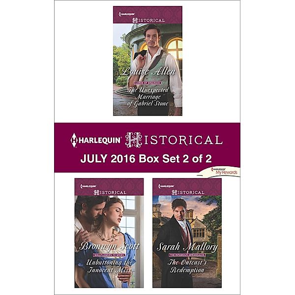 Harlequin Historical July 2016 - Box Set 2 of 2, Louise Allen, Bronwyn Scott, Sarah Mallory