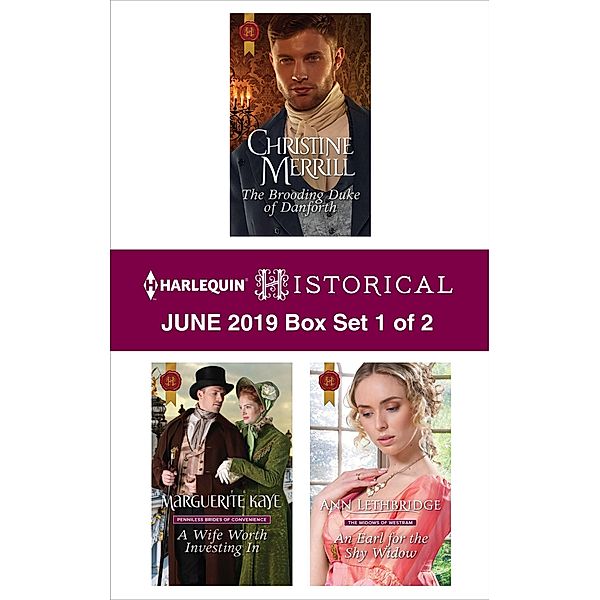 Harlequin Historical June 2019 - Box Set 1 of 2, Christine Merrill, Marguerite Kaye, Ann Lethbridge