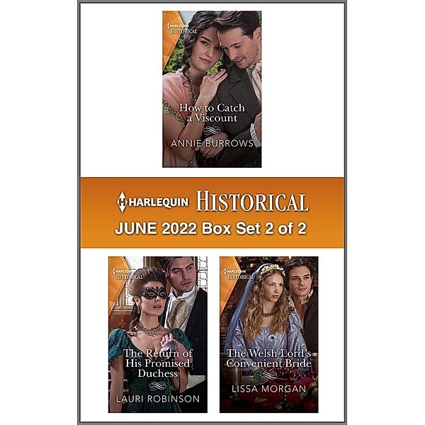 Harlequin Historical June 2022 - Box Set 2 of 2, Annie Burrows, Lauri Robinson, Lissa Morgan