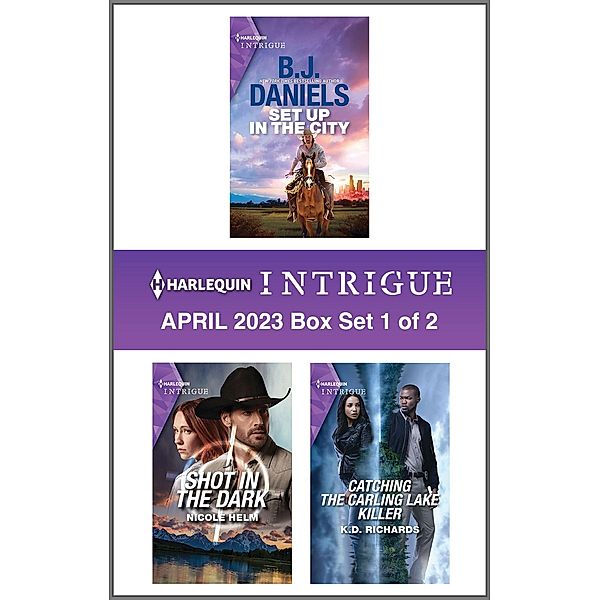 Harlequin Intrigue April 2023 - Box Set 1 of 2, B. J. Daniels, Nicole Helm, K. D. Richards