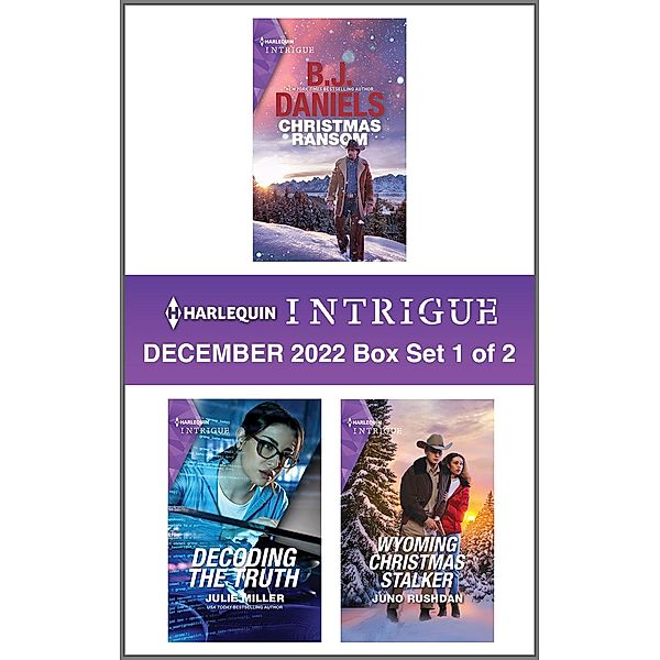 Harlequin Intrigue December 2022 - Box Set 1 of 2, B. J. Daniels, Julie Miller, Juno Rushdan