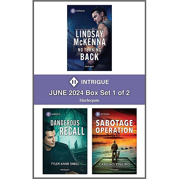 Harlequin Intrigue June 2024 - Box Set 1 of 2, Lindsay McKenna, Tyler Anne Snell, Caridad Piñeiro