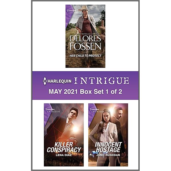 Harlequin Intrigue May 2021 - Box Set 1 of 2, Delores Fossen, Lena Diaz, Juno Rushdan