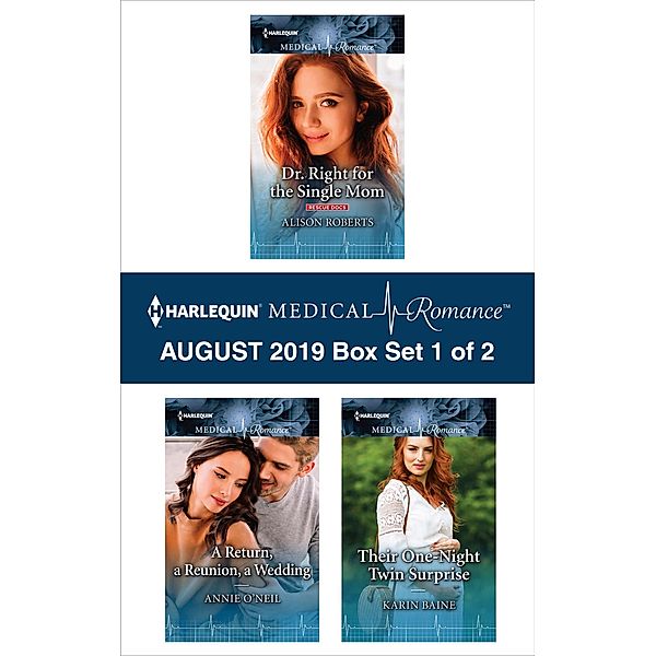 Harlequin Medical Romance August 2019 - Box Set 1 of 2, Alison Roberts, Annie O'Neil, Karin Baine