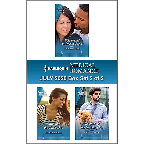 Harlequin Medical Romance July 2020 - Box Set 2 of 2, Ann Mcintosh, Deanne Anders, Shelley Rivers