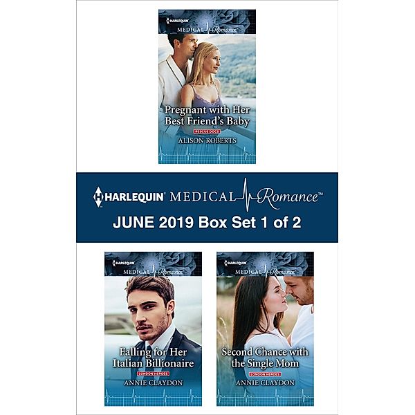 Harlequin Medical Romance June 2019 - Box Set 1 of 2, Alison Roberts, Annie Claydon