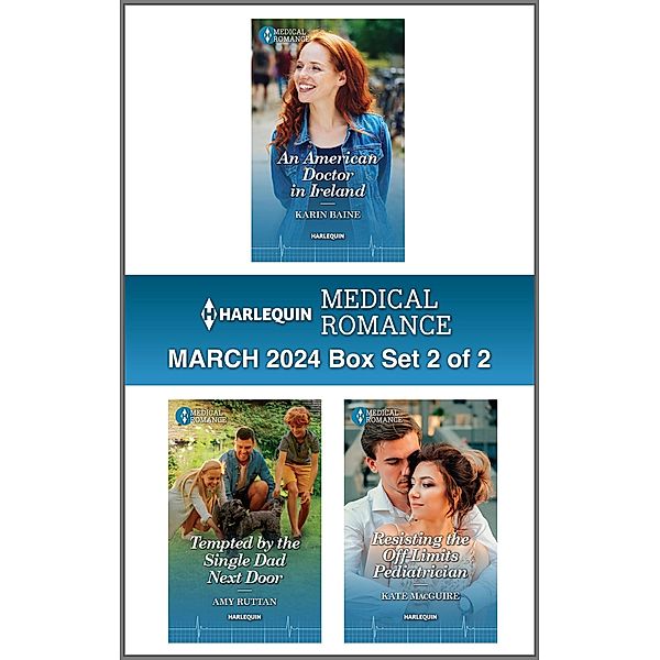 Harlequin Medical Romance March 2024 - Box Set 2 of 2, Karin Baine, Amy Ruttan, Kate Macguire