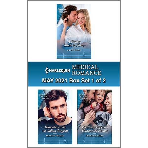 Harlequin Medical Romance May 2021 - Box Set 1 of 2, Annie O'Neil, Scarlet Wilson, Deanne Anders