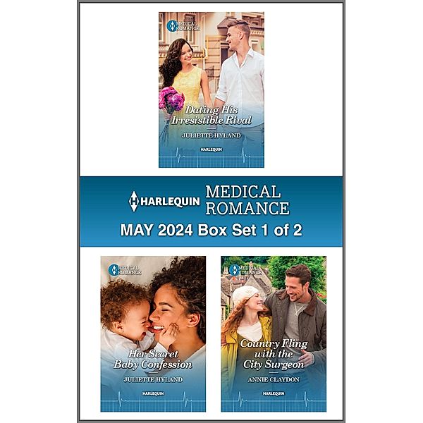 Harlequin Medical Romance May 2024 - Box Set 1 of 2, Juliette Hyland, Annie Claydon