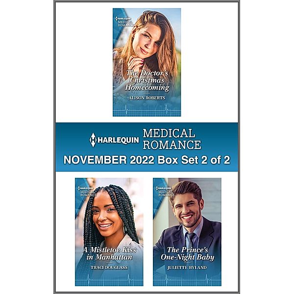 Harlequin Medical Romance November 2022 - Box Set 2 of 2, Alison Roberts, Traci Douglass, Juliette Hyland