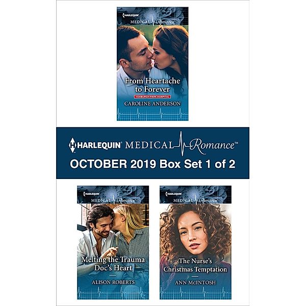 Harlequin Medical Romance October 2019 - Box Set 1 of 2, Caroline Anderson, Alison Roberts, Ann Mcintosh