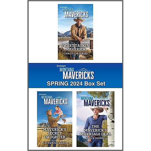Harlequin Montana Mavericks Spring 2024 - Box Set 1 of 1, Christy Jeffries, Catherine Mann, Kaylie Newell