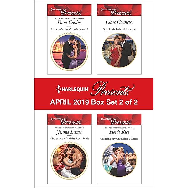 Harlequin Presents - April 2019 - Box Set 2 of 2, Dani Collins, Jennie Lucas, Clare Connelly, Heidi Rice