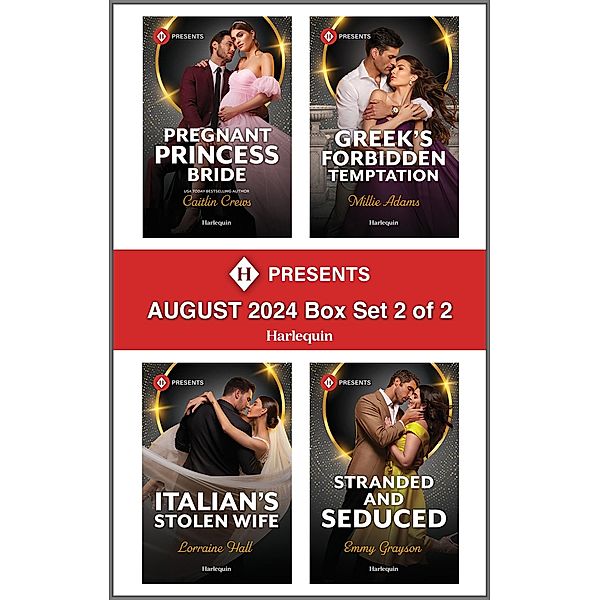 Harlequin Presents August 2024 - Box Set 2 of 2, Caitlin Crews, Millie Adams, Lorraine Hall, Emmy Grayson