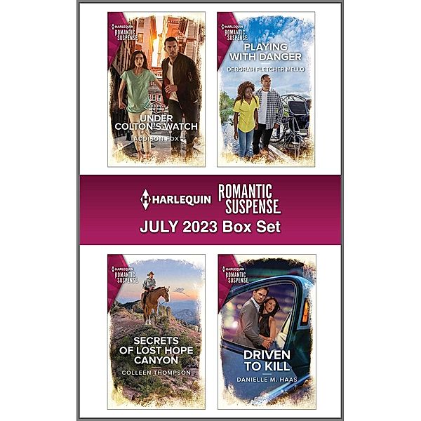 Harlequin Romantic Suspense July 2023 - Box Set, Addison Fox, Deborah Fletcher Mello, Colleen Thompson, Danielle M. Haas