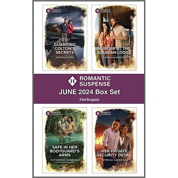 Harlequin Romantic Suspense June 2024 - Box Set, Addison Fox, Karen Whiddon, Katherine Garbera, Patricia Sargeant