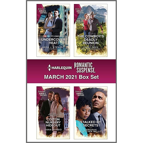 Harlequin Romantic Suspense March 2021 Box Set, Anna J. Stewart, Dana Nussio, Cindy Dees, Deborah Fletcher Mello
