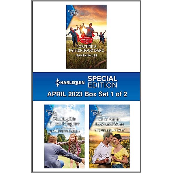 Harlequin Special Edition April 2023 - Box Set 1 of 2, Makenna Lee, Marie Ferrarella, Michele Dunaway