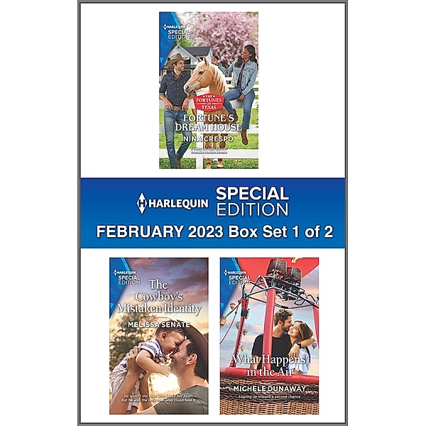 Harlequin Special Edition February 2023 - Box Set 1 of 2, Nina Crespo, Melissa Senate, Michele Dunaway