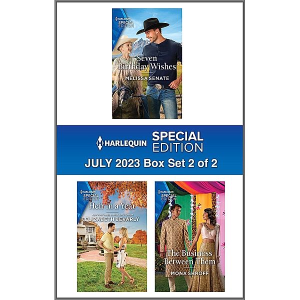 Harlequin Special Edition July 2023 - Box Set 2 of 2, Melissa Senate, Elizabeth Bevarly, Mona Shroff