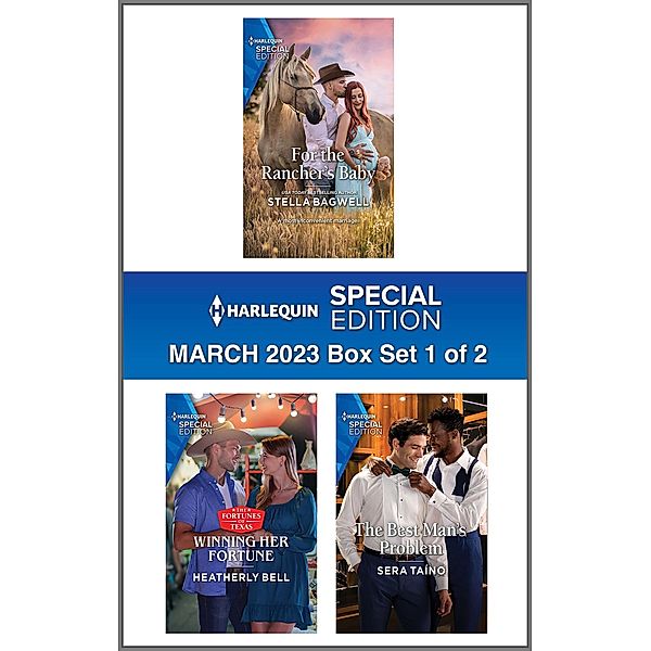 Harlequin Special Edition March 2023 - Box Set 1 of 2, Stella Bagwell, Heatherly Bell, Sera Taíno