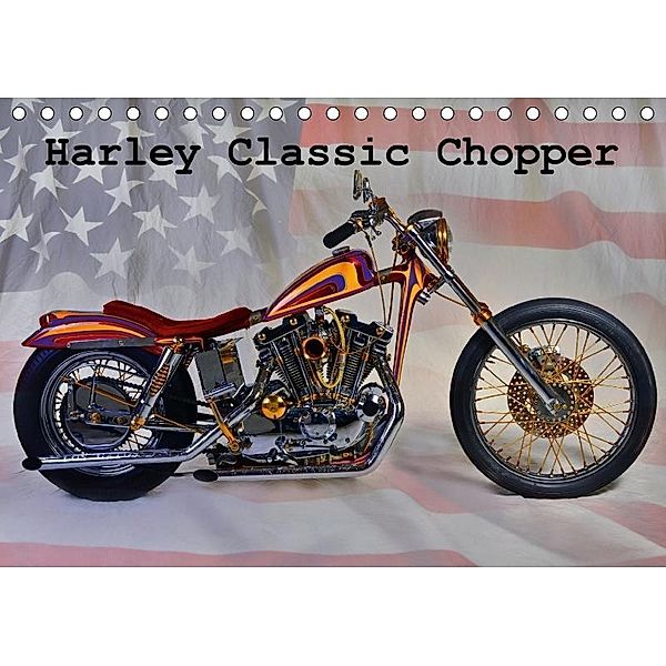 Harley Classic Chopper (Tischkalender 2017 DIN A5 quer), Ingo Laue