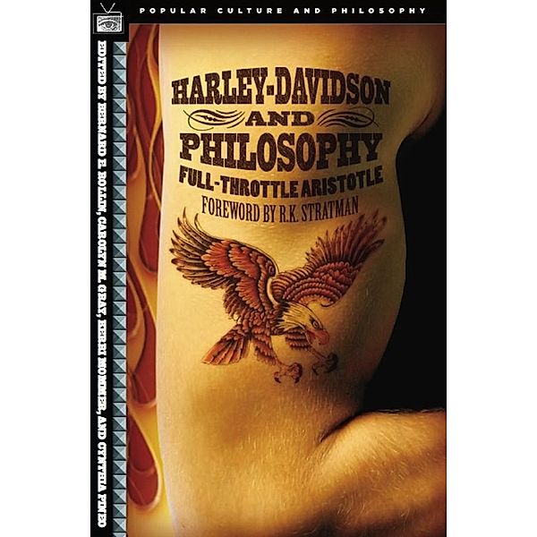 Harley-Davidson and Philosophy / Popular Culture and Philosophy, Bernard E. Rollin