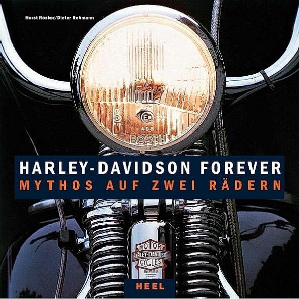 Harley-Davidson forever, Horst Rösler, Dieter Rebmann