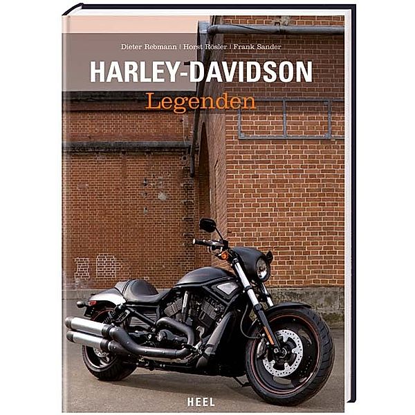 Harley-Davidson Legenden, Dieter Rebmann, Horst Rösler, Frank Sander