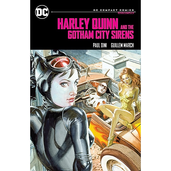 Harley Quinn & the Gotham City Sirens: DC Compact Comics Edition, Paul Dini