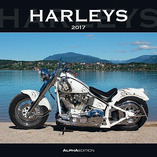 Harleys 2017, Broschürenkalender, ALPHA EDITION