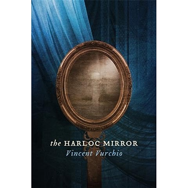 Harloc Mirror, Vincent Vurchio
