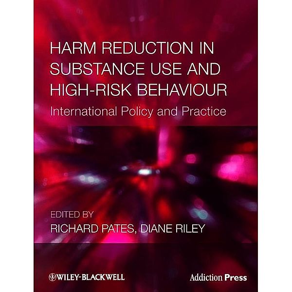Harm Reduction in Substance Use and High-Risk Behaviour