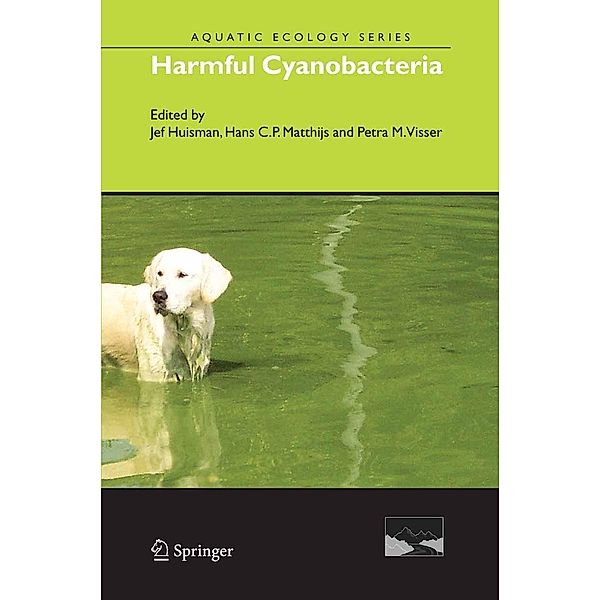 Harmful Cyanobacteria / Aquatic Ecology Series Bd.3