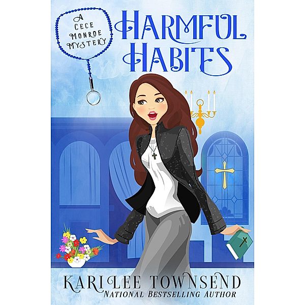 Harmful Habits (A Cece Monroe Mystery, #1) / A Cece Monroe Mystery, Kari Lee Townsend