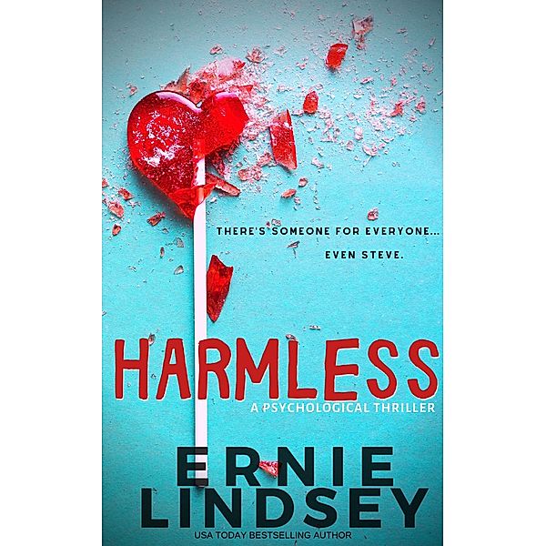 Harmless, Ernie Lindsey