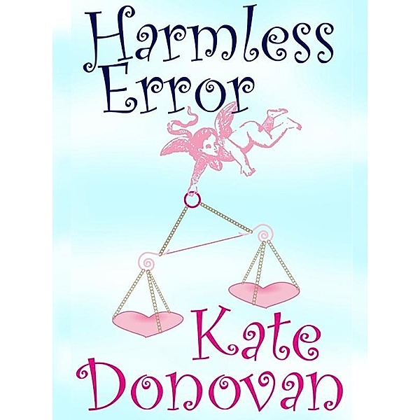 Harmless Error, Kate Donovan
