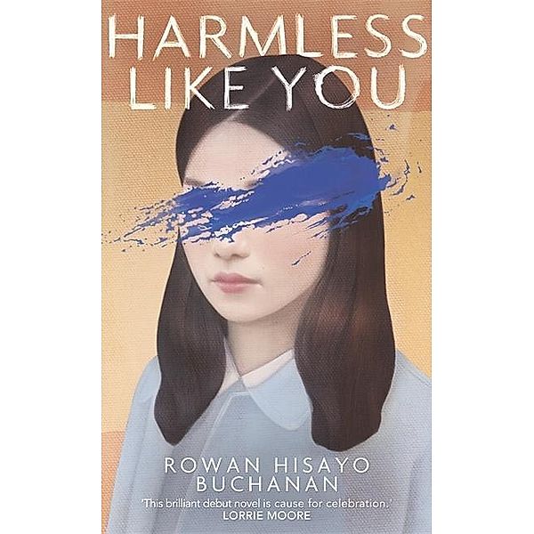 Harmless Like You, Rowan Hisayo Buchanan