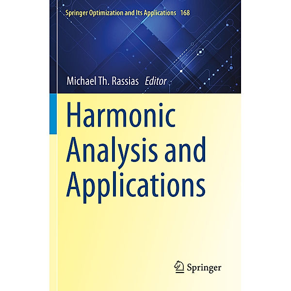 Harmonic Analysis and Applications